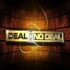 Deal or No Deal Deal or No Deal